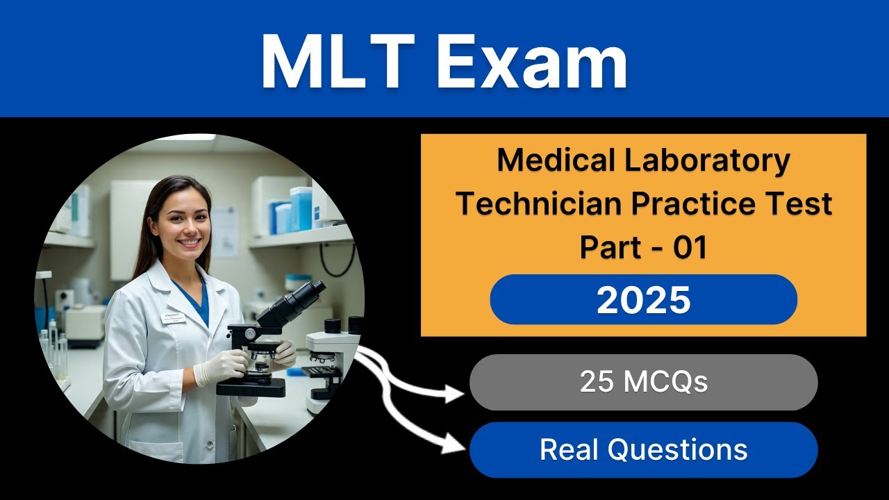 MLT Medical Laboratory Technician Practice Test 2025 &ndash; Real Questions with Answers & Explanations