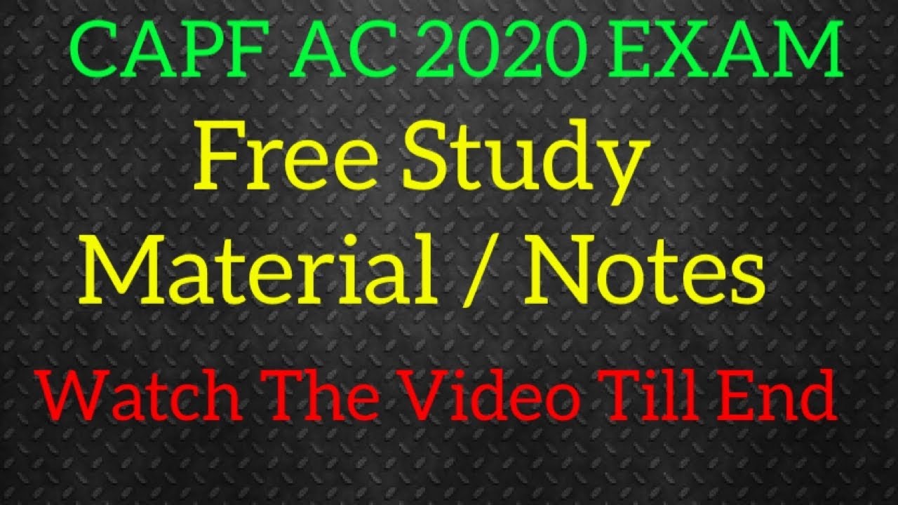 CAPF AC 2020 Exam - Free Study Material/Notes