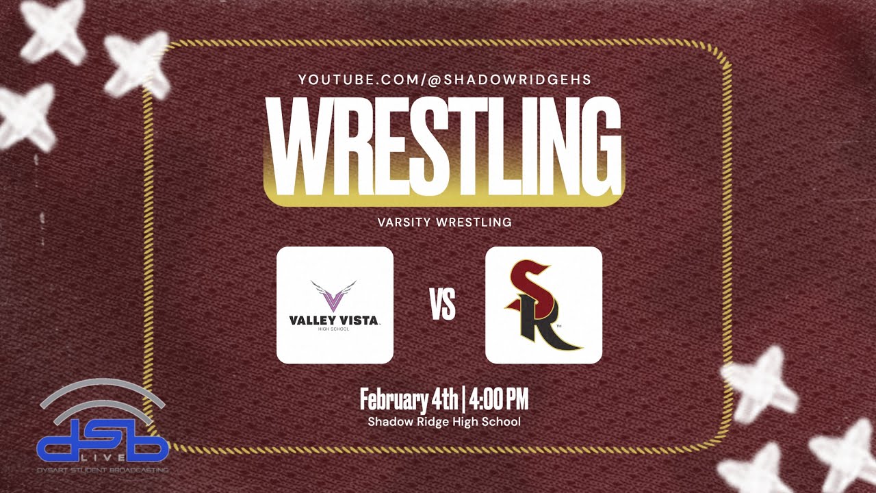 Varsity Wrestling - Valley Vista vs. Shadow Ridge
