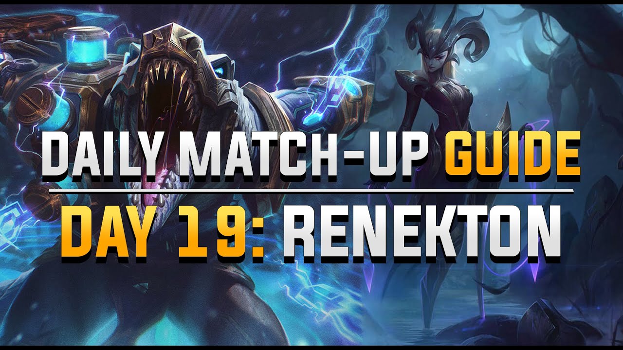 DAILY CAMILLE MATCH-UP GUIDE. DAY 19: Renekton.