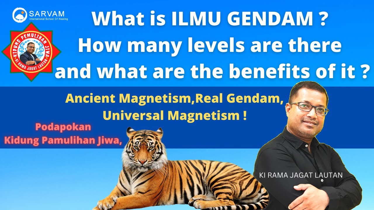 What is ILMU GENDAM, how many levels are there and what are the benefits of it,GENDAM कितने लेवल है