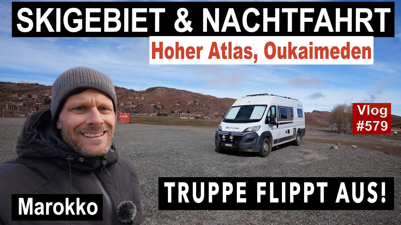 #579 SKIFAHREN IN MAROKKO? ECHT JETZT?! Tizi n’Test - Oukaimeden | Heftige Anfahrt | Zuwachs!