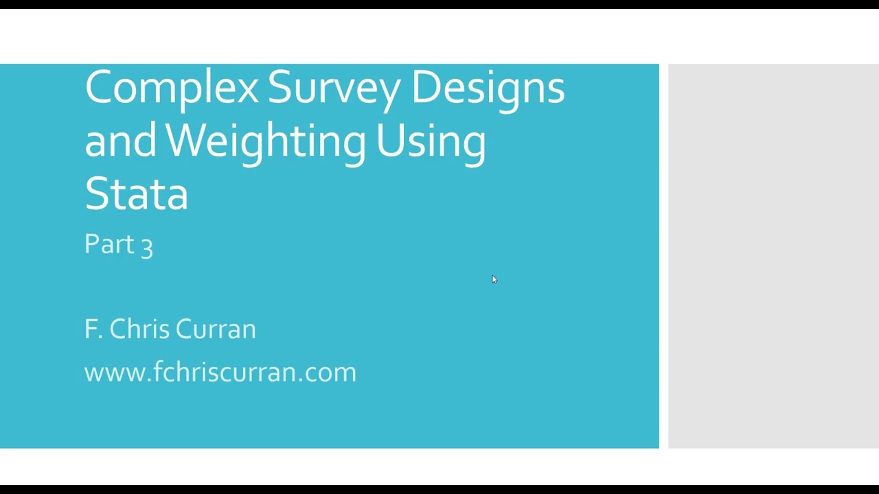 Complex Survey Designs and Weighting Using Stata: Part 3