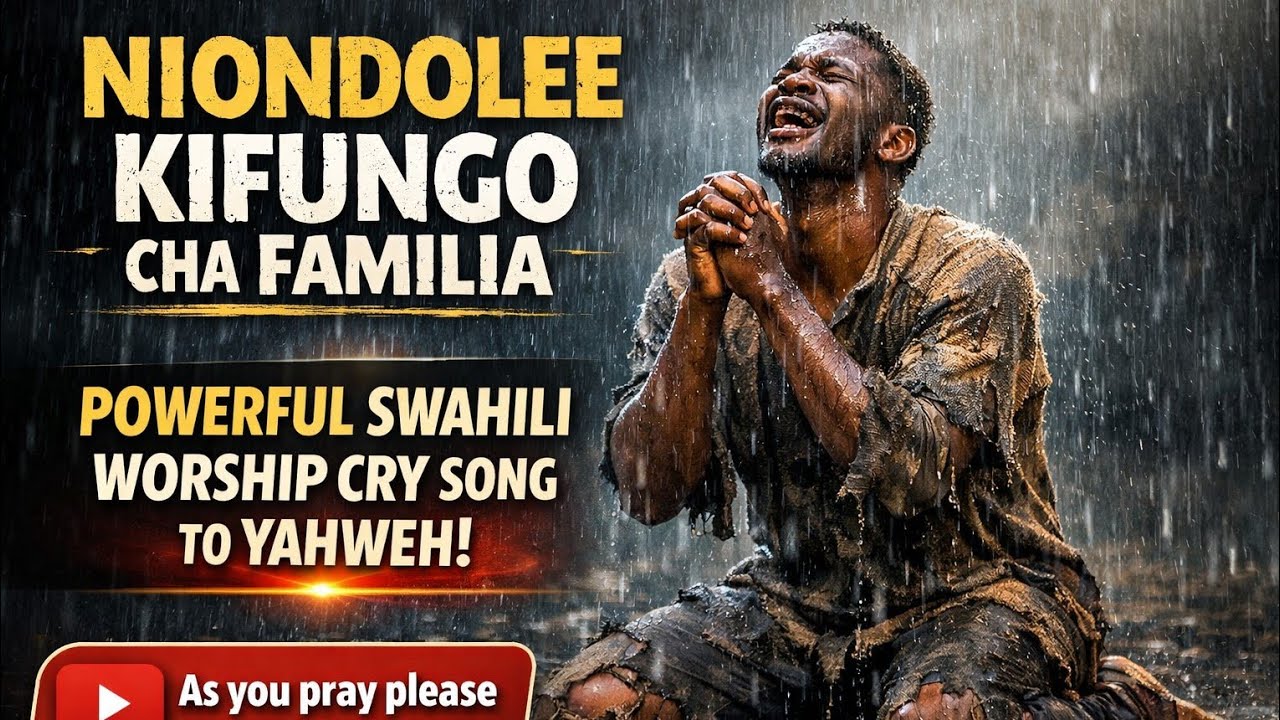 This WORSHIP song will BREAK YOU before GOD. '' NIONDOLEE KIFUNGO CHA FAMILIA
