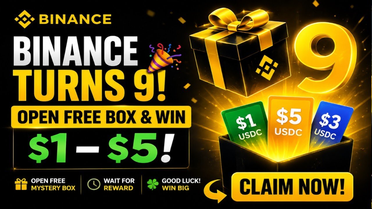 Binance 9th Anniversary &ndash; Open Free Box & Win $1&ndash;$5! Claim your mystery box for a chance at $6&ndash;$10