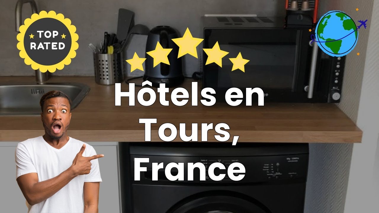 Hôtels en Tours, France