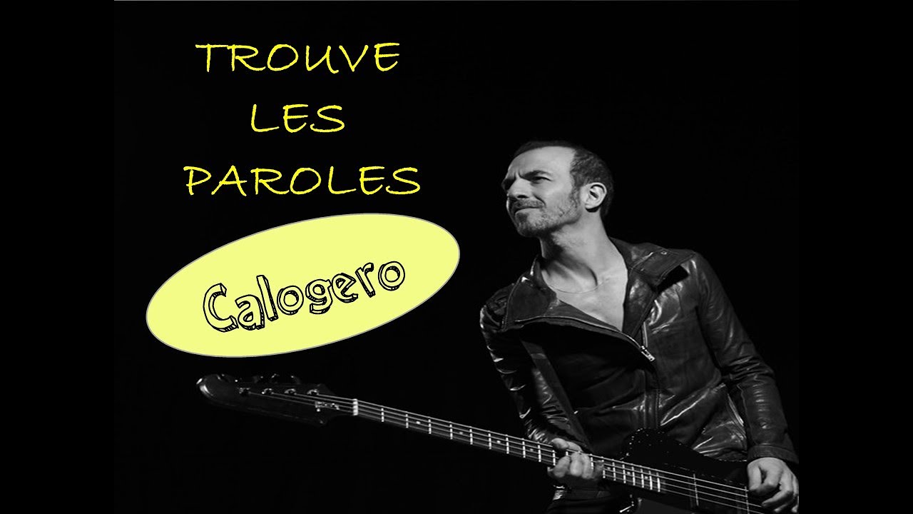 Trouve les paroles [Spécial Calogero] ♪♪♫☺