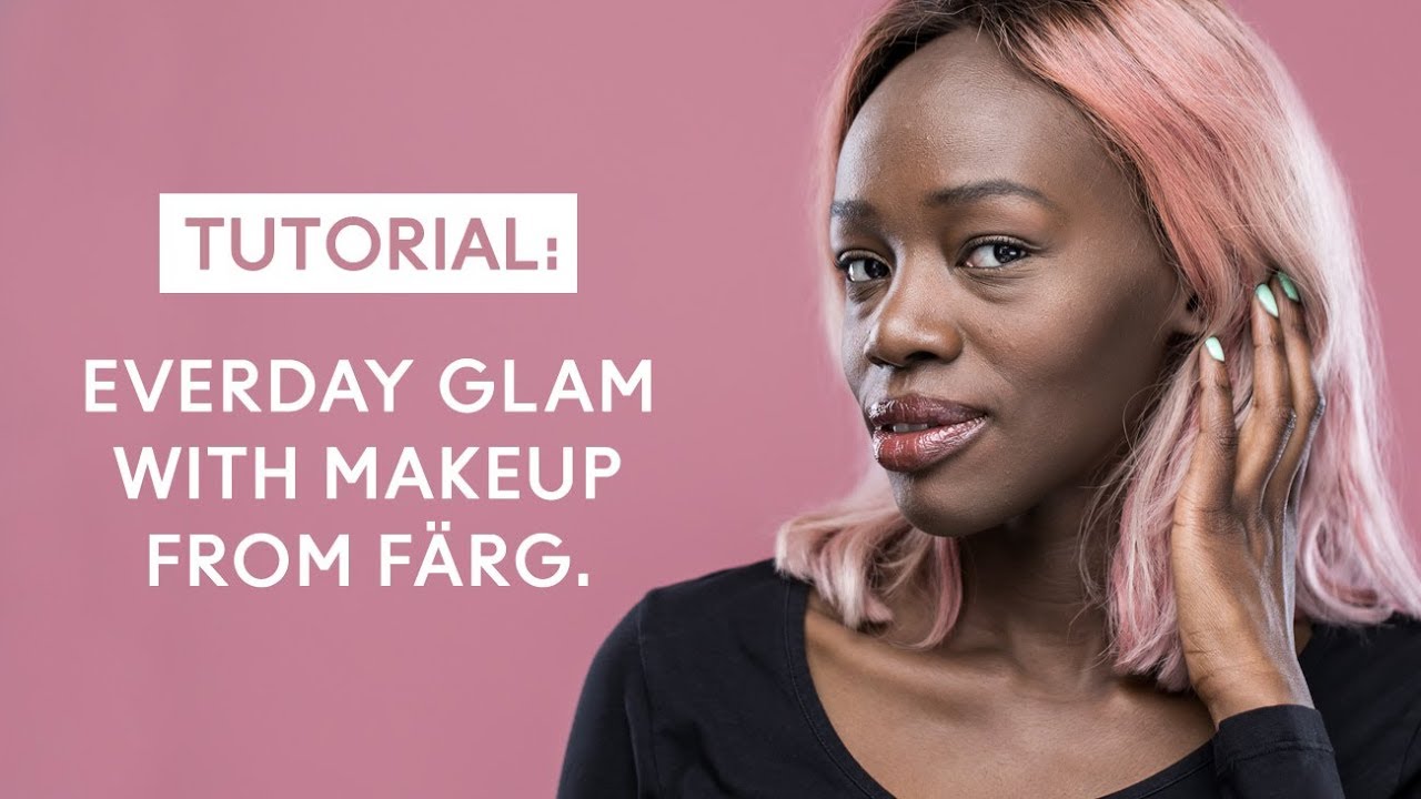 Everyday Glam Tutorial with F&Auml;RG Collection