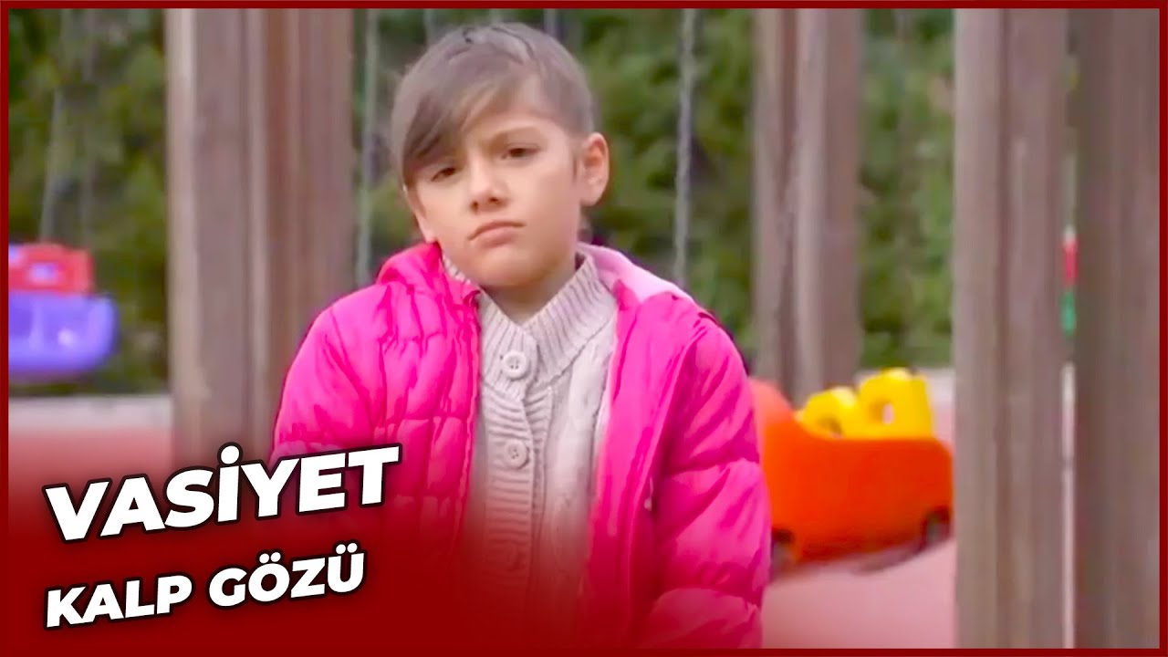 Vasiyet | Kalp G&ouml;z&uuml;