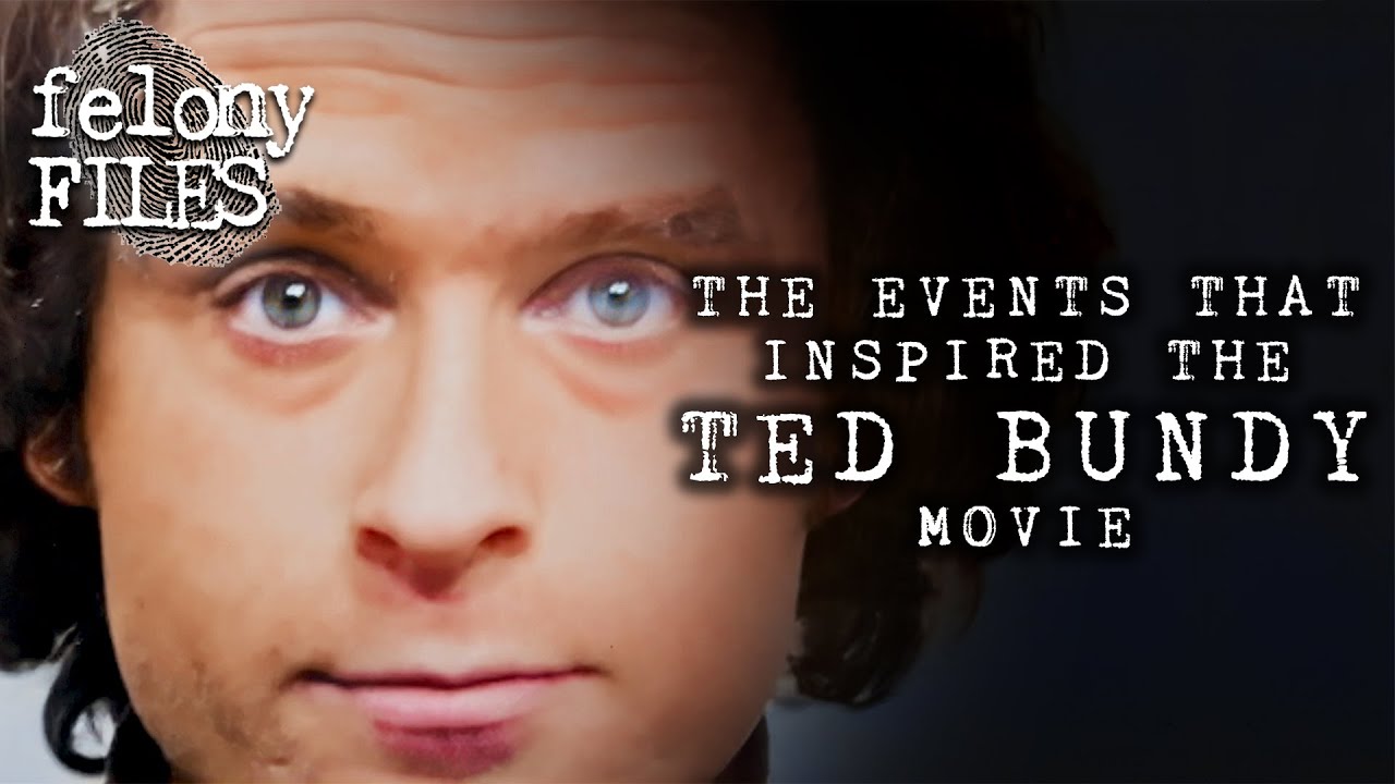 The True Ted Bundy Story Behind 'Extremely Wicked, Shockingly Evil & Vile' (2019) | Felony Files