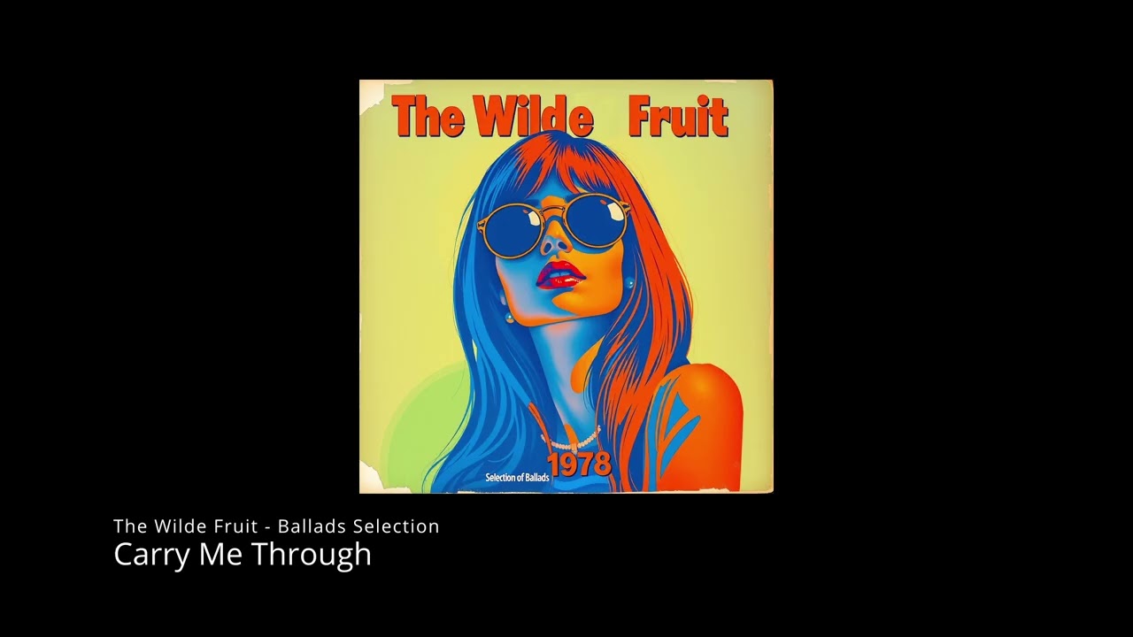 The Wilde Fruit  - Ballads