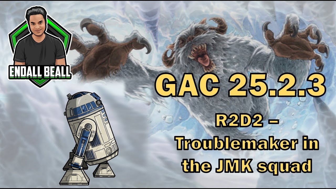 GAC 25.2.3 - R2D2 - Troublemaker in the JMK squad