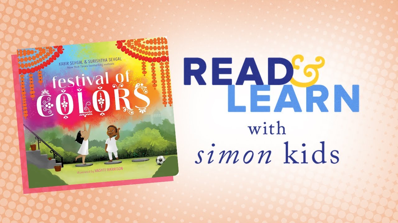 Festival of Colors Read-Aloud with Author Surishtha Sehgal | Read & Learn with Simon Kids