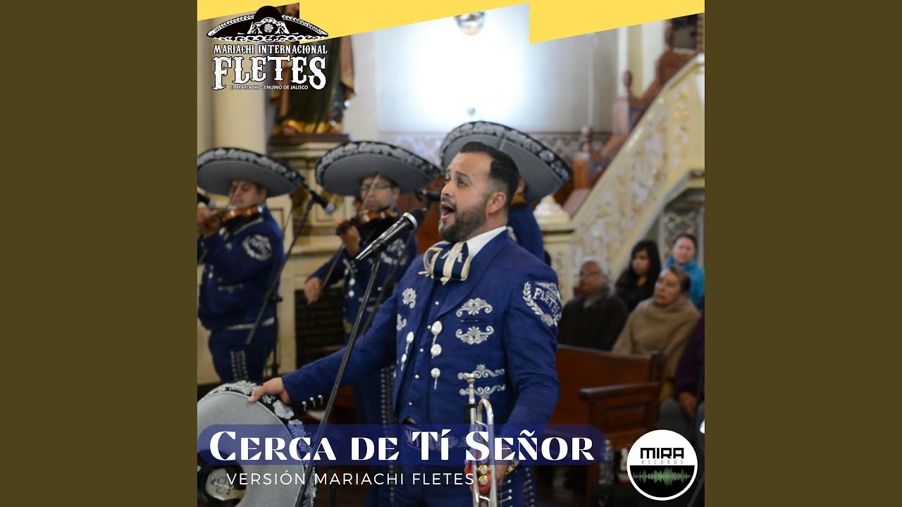 Cerca de Tí Señor (Versión Mariachi)