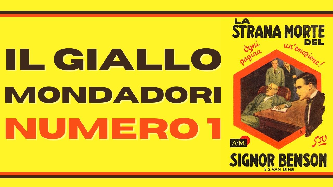 IL GIALLO MONDADORI NUMERO 1 - La strana morte del signor Benson di S. S. Van Dine