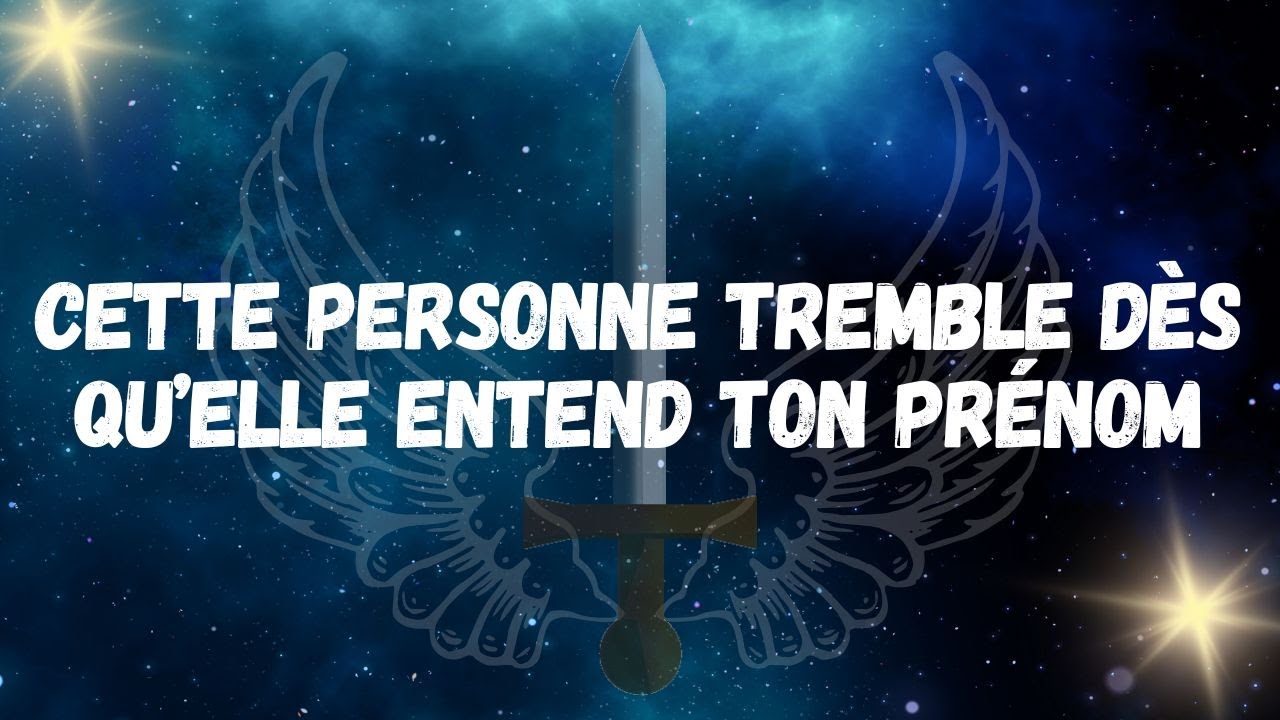 Cette personne tremble dès qu’elle entend ton prénom