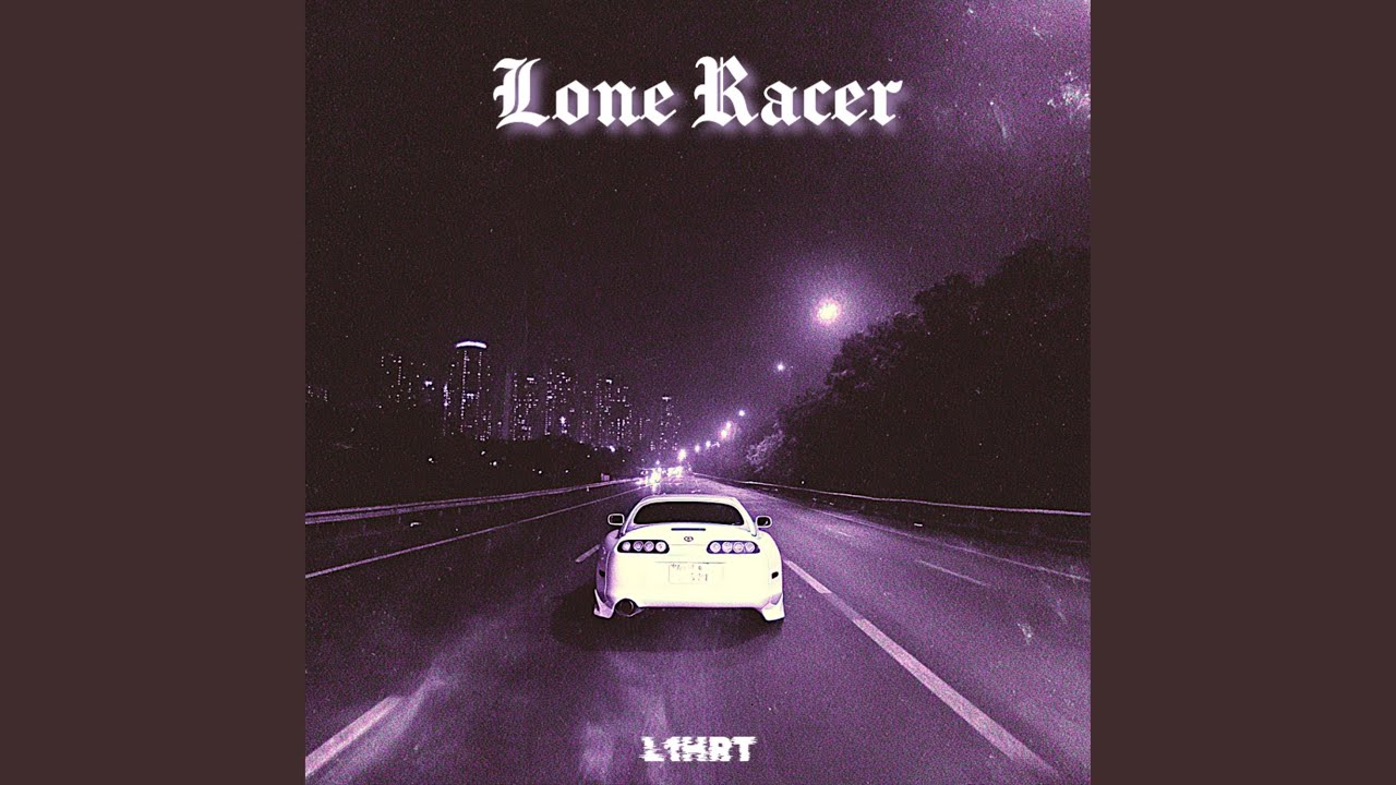 Lone Racer (Ultra Slowed)