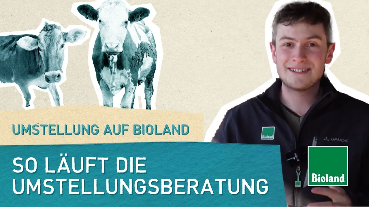So läuft die Umstellungsberatung - Umstellung auf biologischen Landbau (Teil 2)