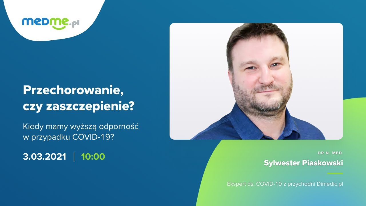 Webinar // Przechorowanie, czy zaszczepienie? Kiedy mamy wyższą odporność w przypadku COVID-19?