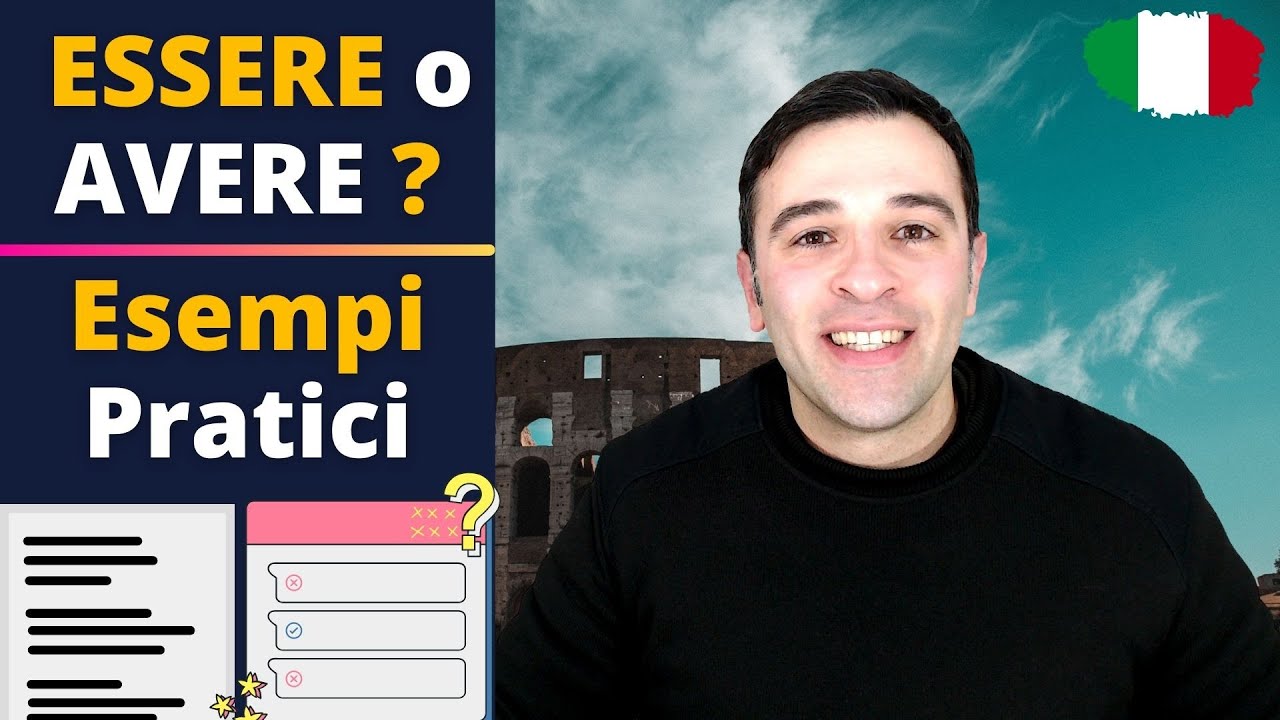 Ausiliare ESSERE o AVERE? Quali Verbi Usano 