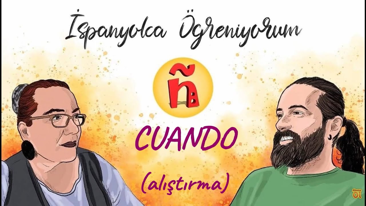 156 | (B1) | Cuando; ejercicios  | 'cuando' bağlacı ile alıştırma
