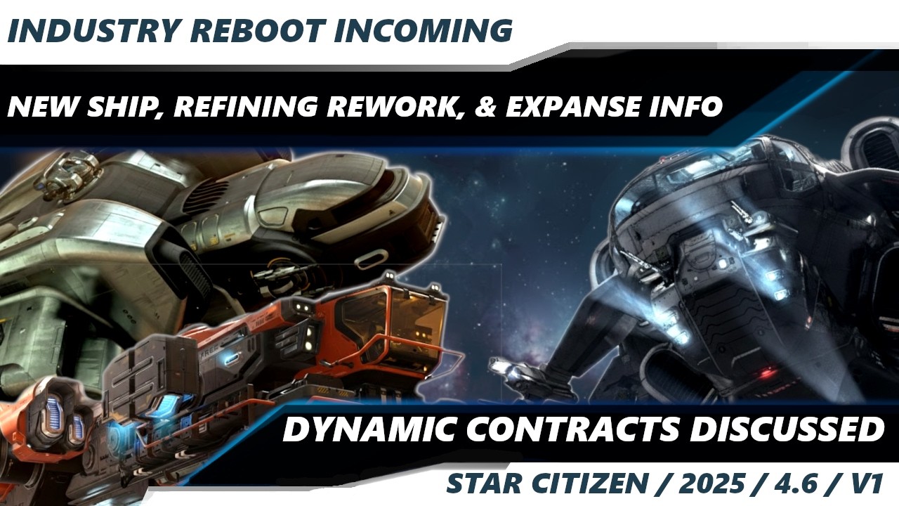 Star Citizen  | Industrial Reboot | Refueling, Cargo Repacks, & Dynamic Salvage & Towing contracts