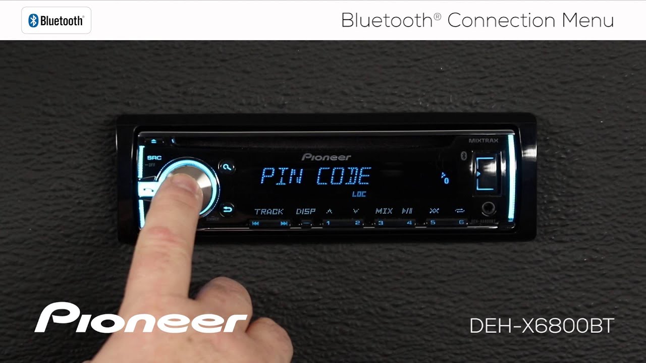 How To - DEH-X6800BT - Bluetooth Connection Menu