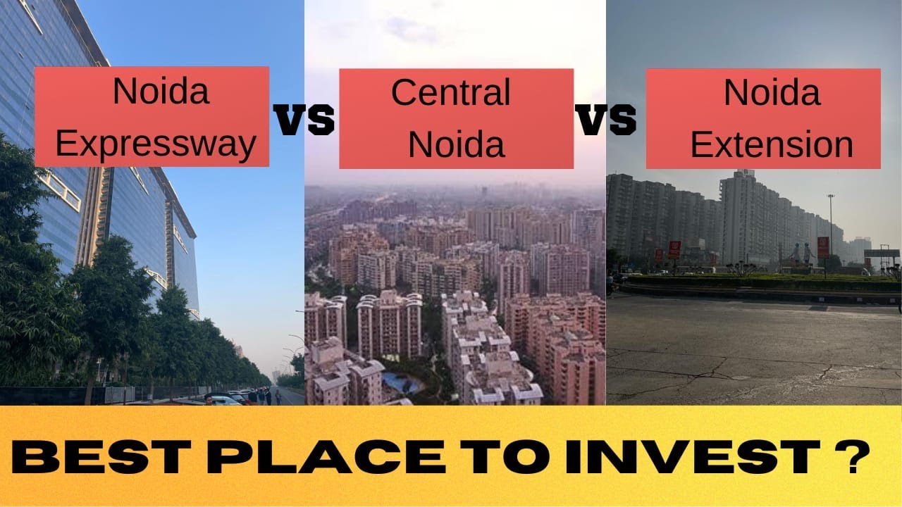 Noida Expressway Vs Central Noida Vs Noida extension| where to invest for best returns|