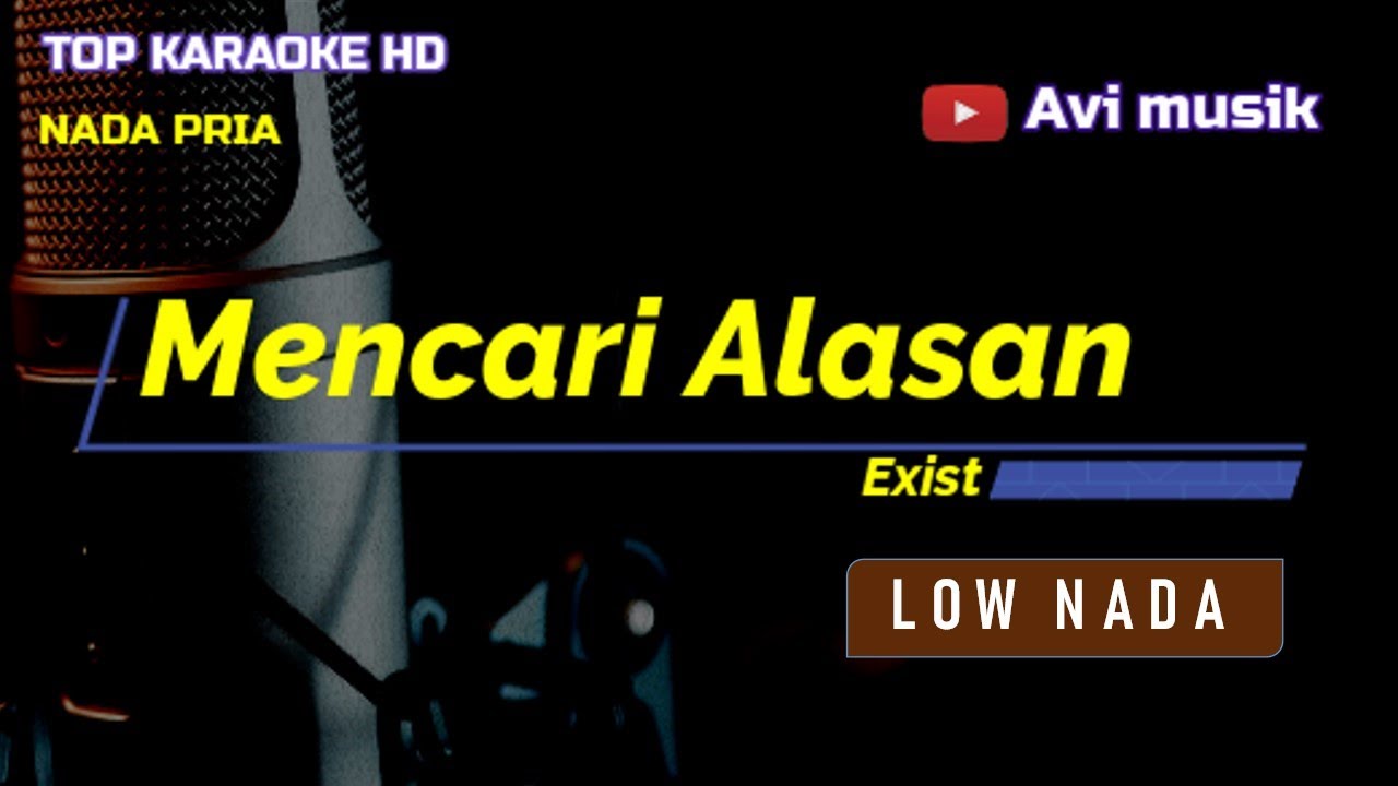 MENCARI ALASAN - EXIST | Nada PRIA | Top karaoke HD Avimusik