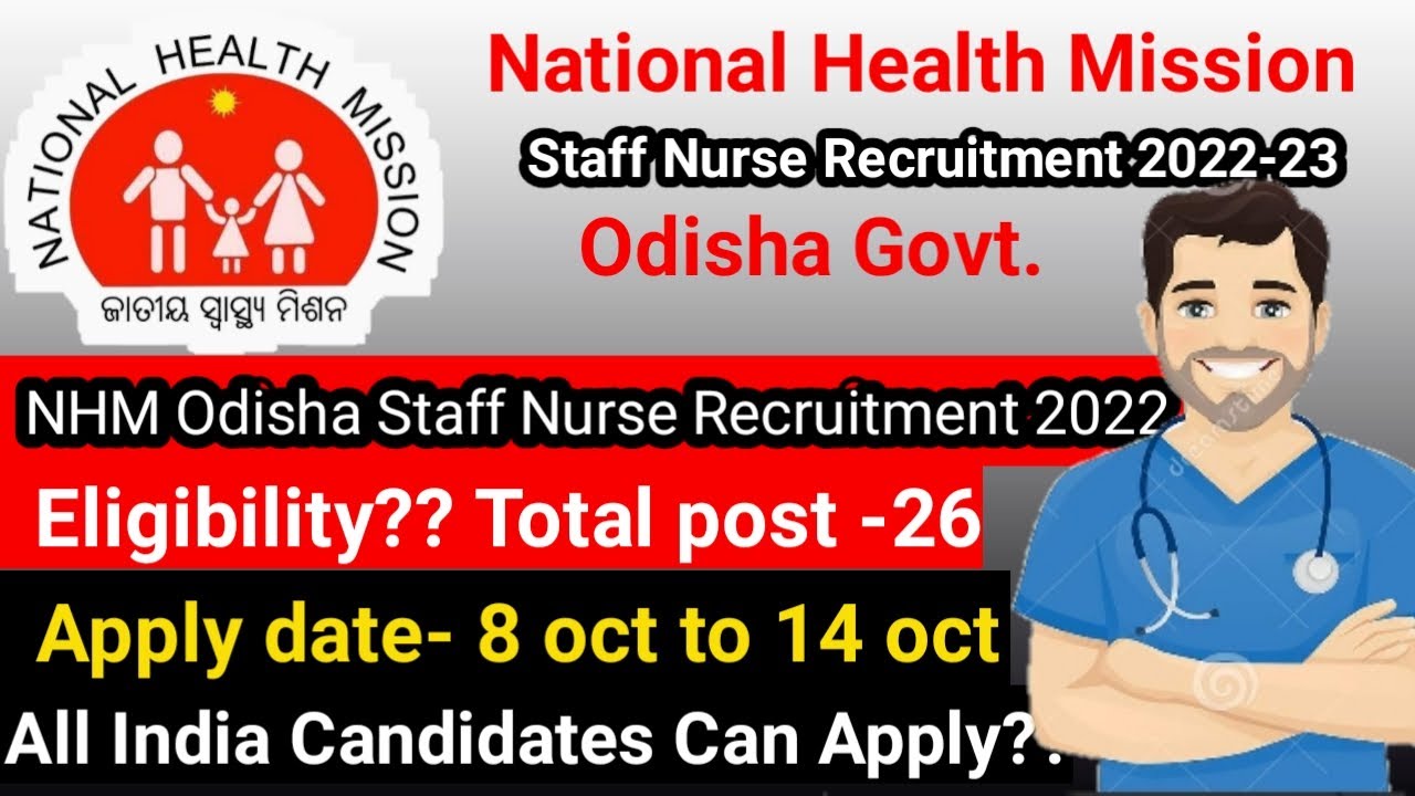 NHM Odisha Staff Nurse Recruitment 2022 || NHM Odisha Psychiatric Nurse Vacancies 2022 ||