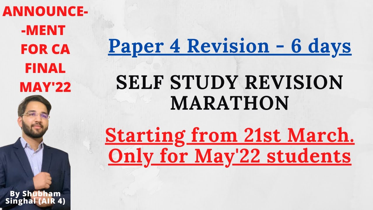 May'22 Students - Self Study Revision Marathon Announcement | Paper 4 in 6 days | Shubham Singhal