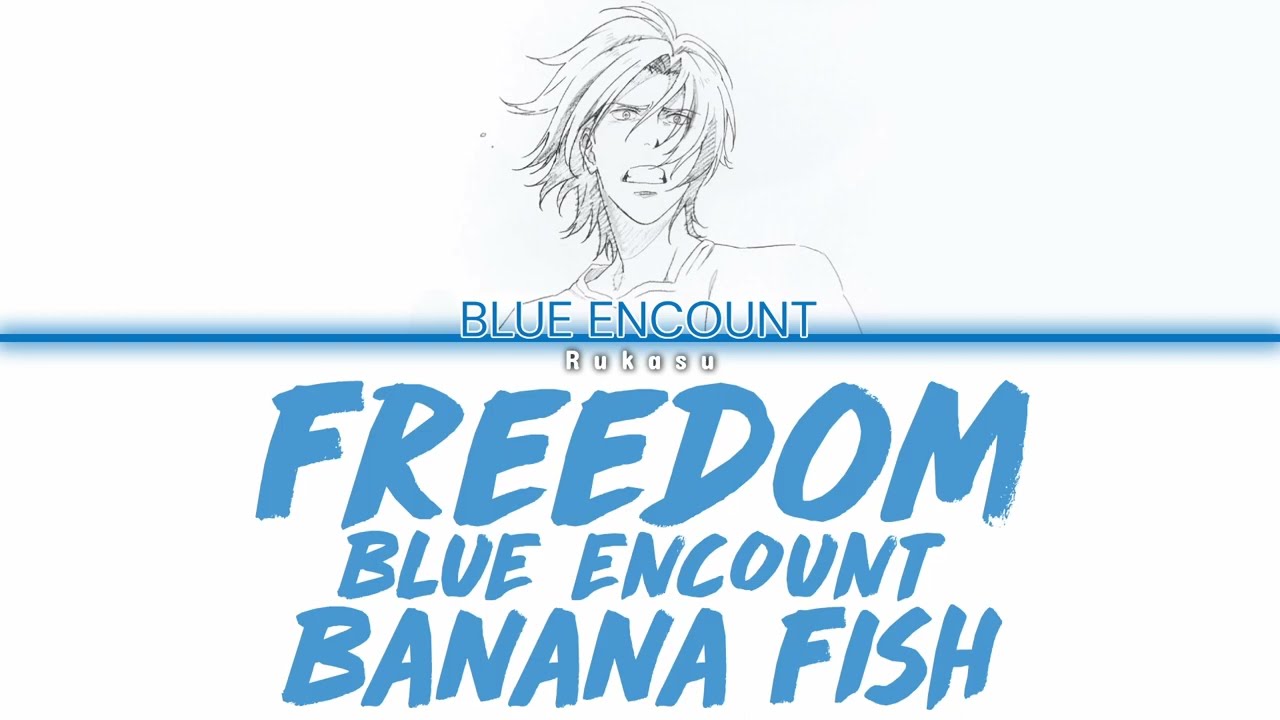 BLUE ENCOUNT - Freedom (Kan|Rom|Eng) Lyrics/歌詞