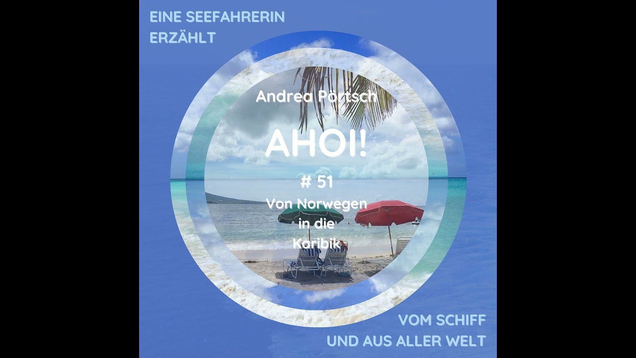 # 51 Von Norwegen in die Karibik