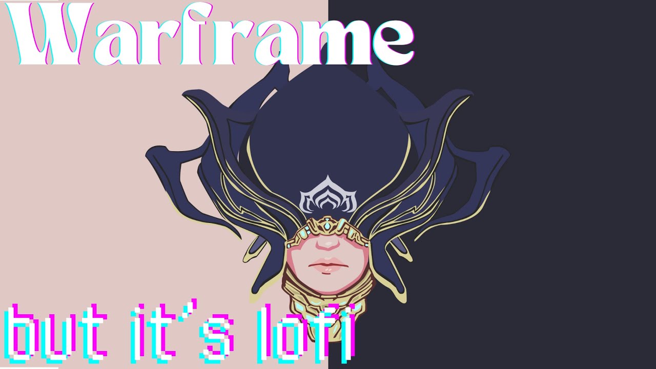 Warframe but it's lofi hiphop (Beats to study too) [1hr]
