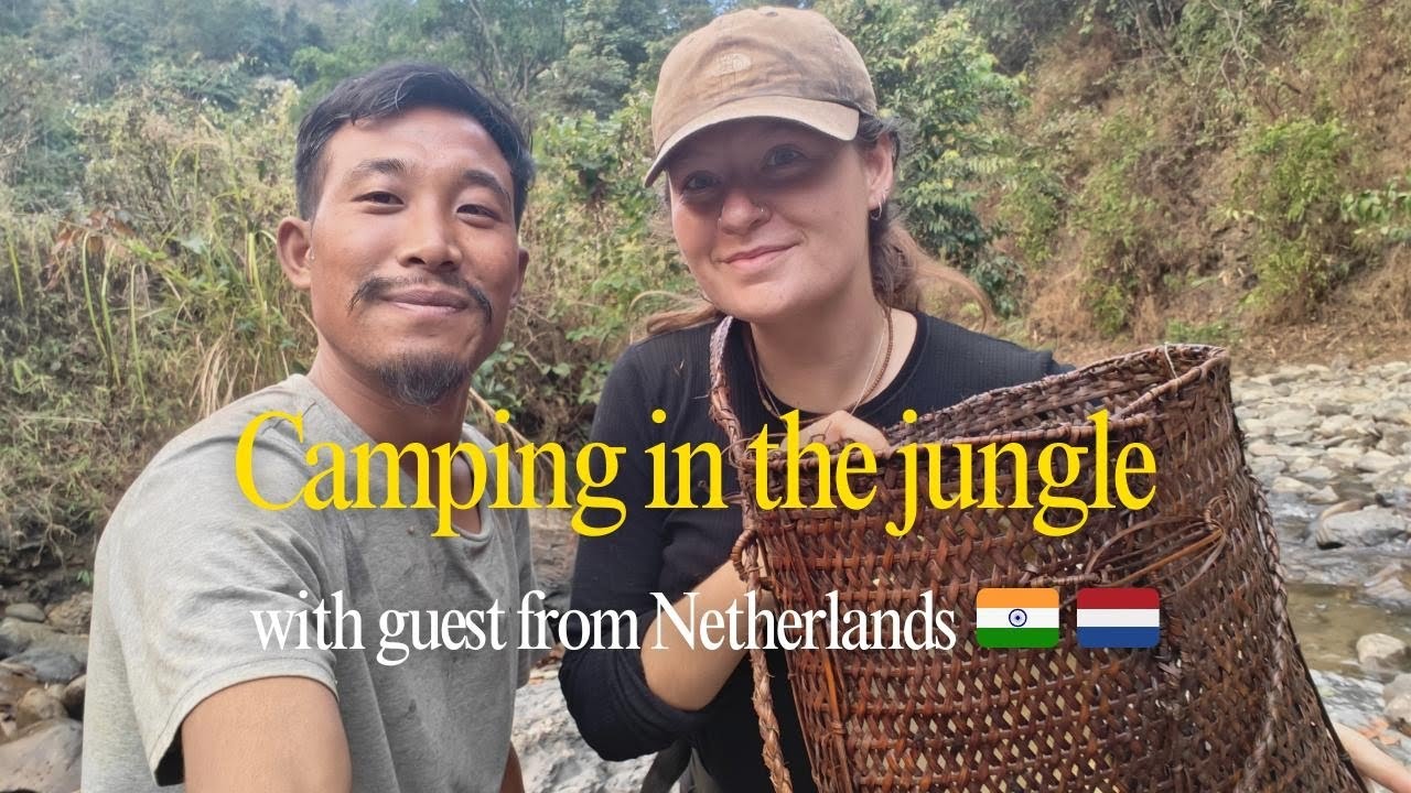 Camping in the jungle with netherlands girl ll Nagaland ll Konyak tribe 