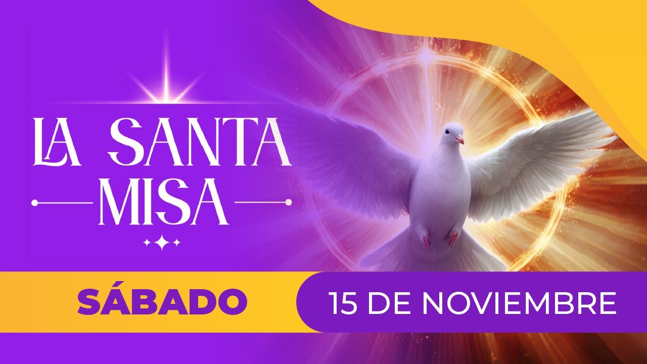 MISA DE HOY, S&aacute;bado 15 Noviembre 2025 ✝️ | #Misa Diaria Cosmovisi&oacute;n