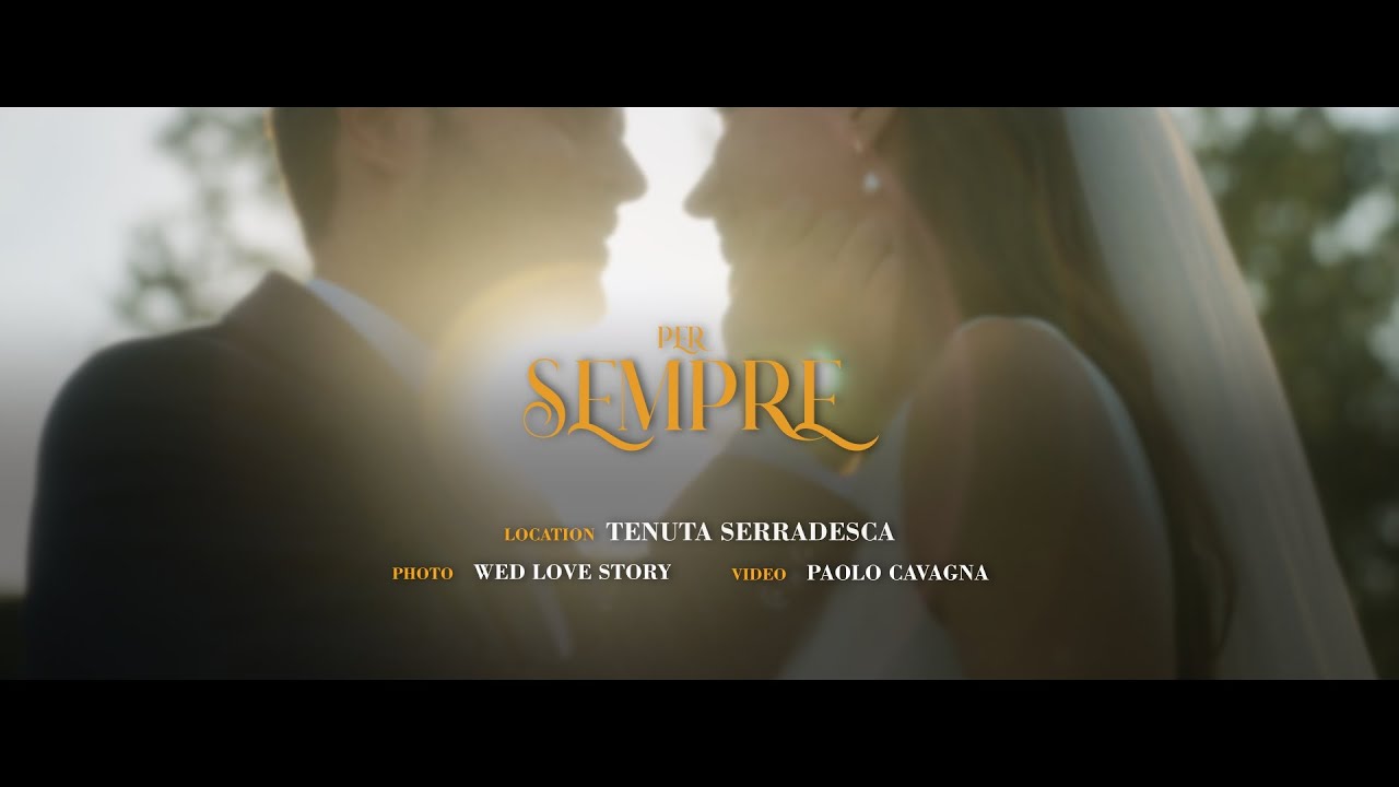 Video matrimonio Cristina e Gianluca - Per Sempre - Tenuta Serradesca