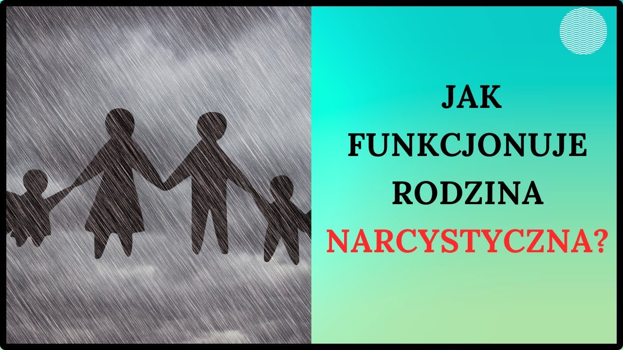 NARCYSTYCZNA RODZINA cz.1