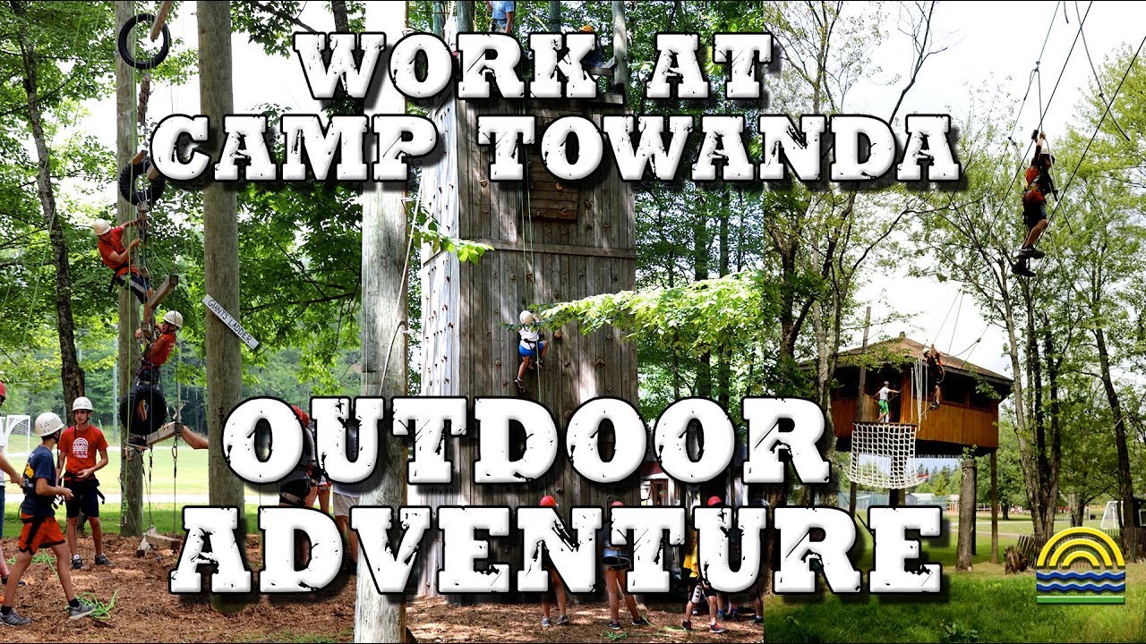 Work at Camp Towanda - Outdoor Adventure