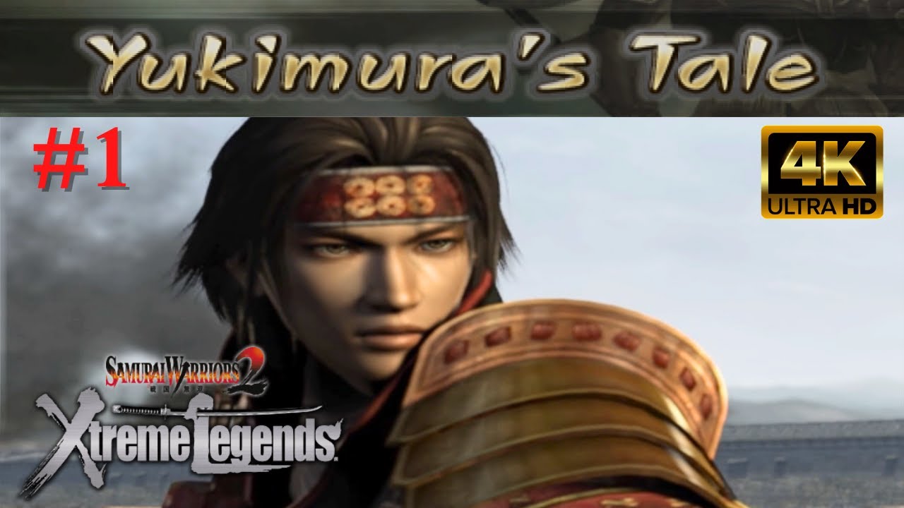 Samurai Warriors 2: Xtreme Legends [4K60][PS2] - Part 1 - Yukimura Sanada's Tale (All Chapters)