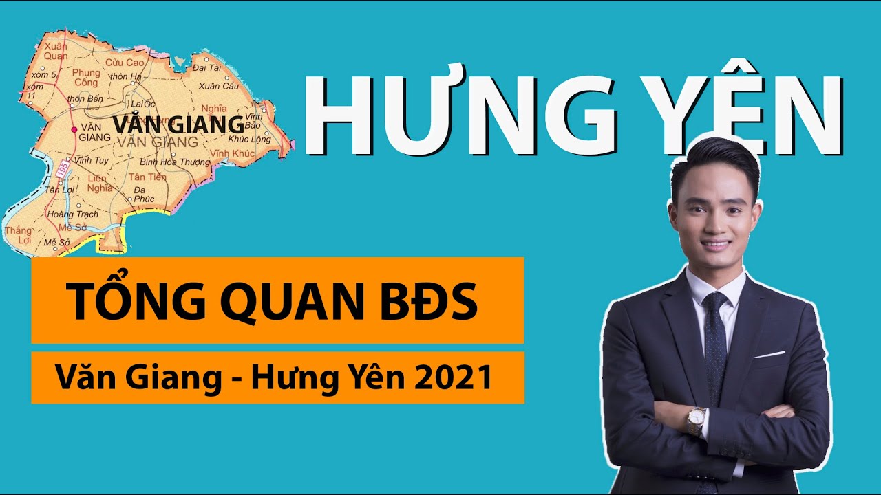 Tổng quan bất động sản Văn Giang Hưng Yên 2021