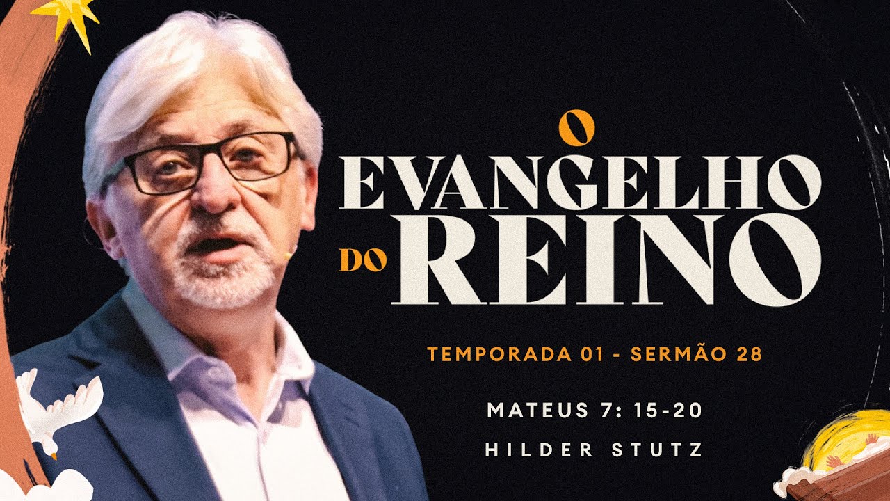 Rev Hilder Stutz | Mateus 7.15-20 | 17/11/2024