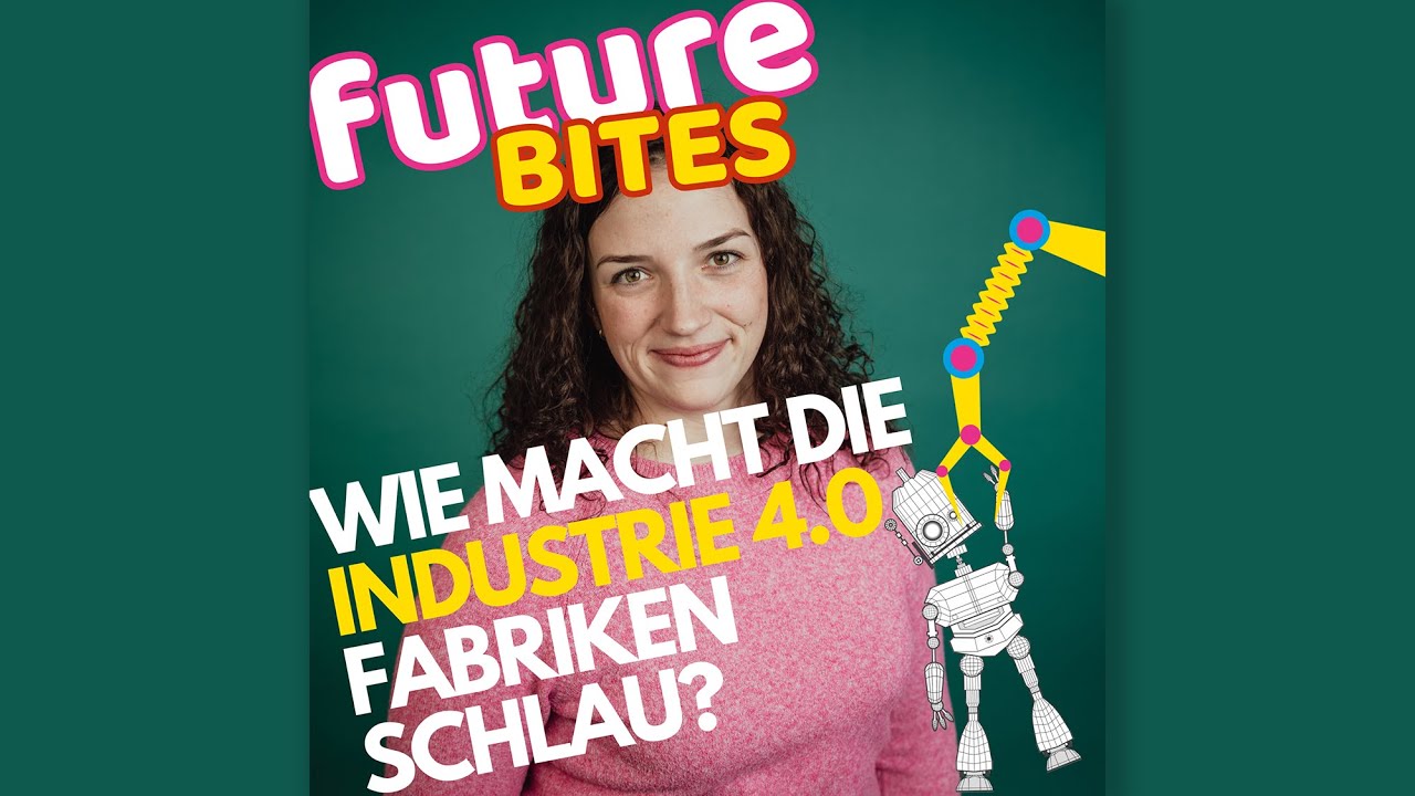 Future Bites: Wie produziert die Industrie 4.0?