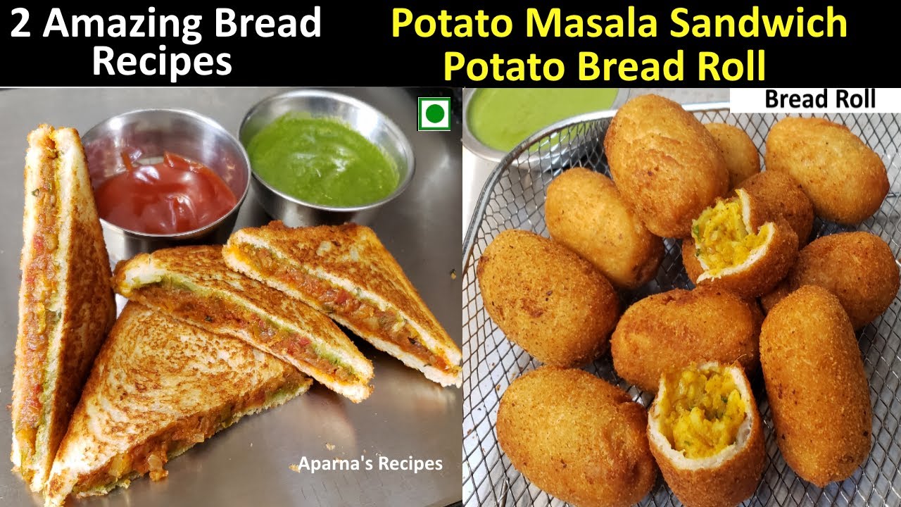 Potato Masala Sandwich and Bread Roll ये दोनों ब्रेड की रेसिपीज एकदम कमाल की हैं।  Breakfast Ideas