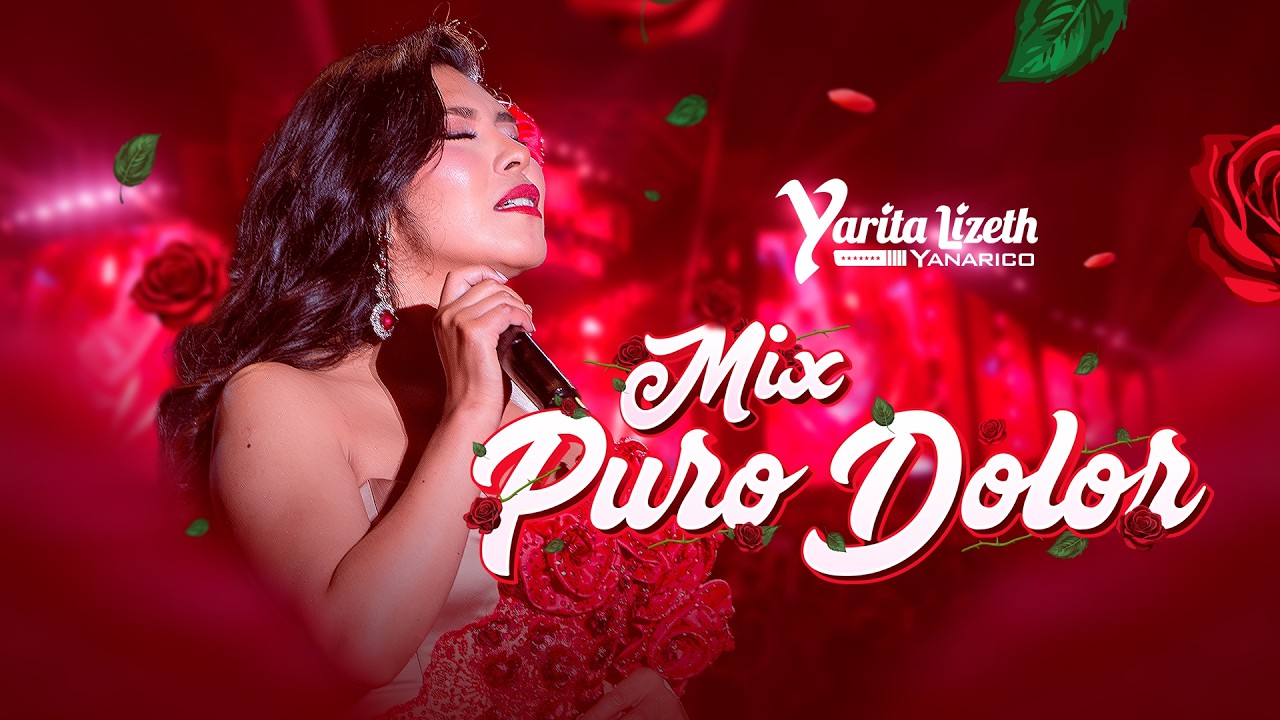 Mix Puro Dolor - Yarita Lizeth Yanarico (Concierto 15 Aniversario)