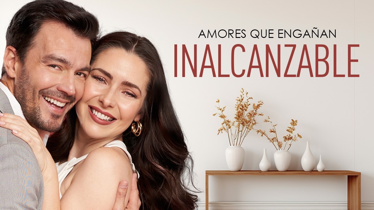 Inalcanzable | Amores que Engañan | Ariadne Díaz y  Luciano D' Alessandro