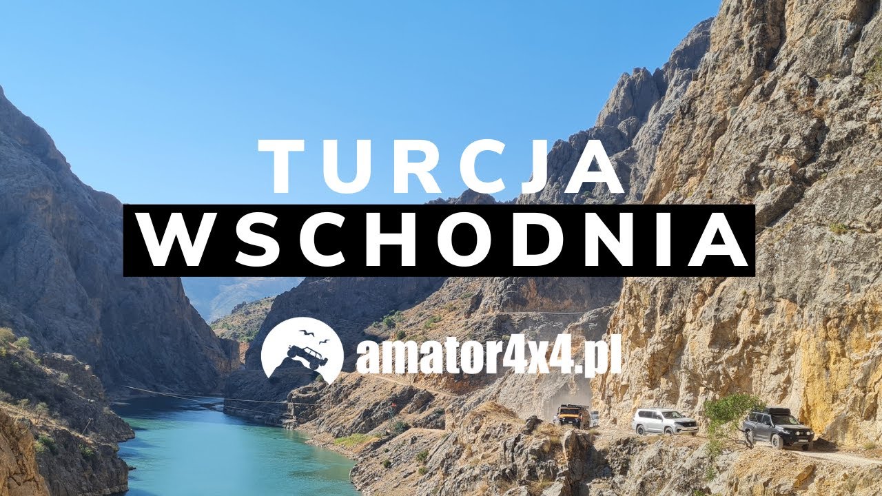 Wyprawa życia Turcja Wschodnia Amator4x4