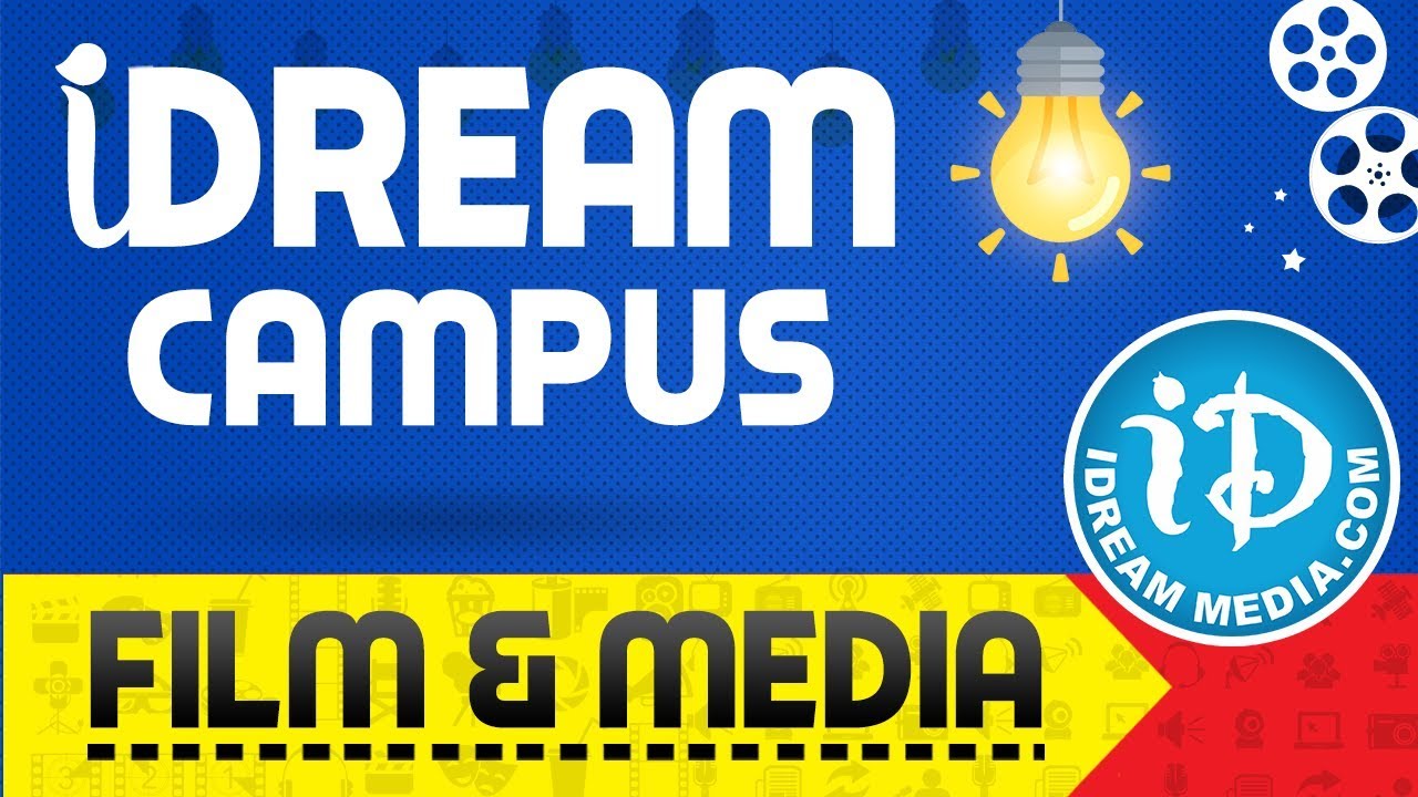 iDream Campus - A Film & Media School || Enroll Now