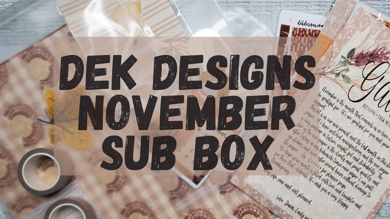 Turkeys Shocked Me! | November Sub Box Unboxing | DEK Designs