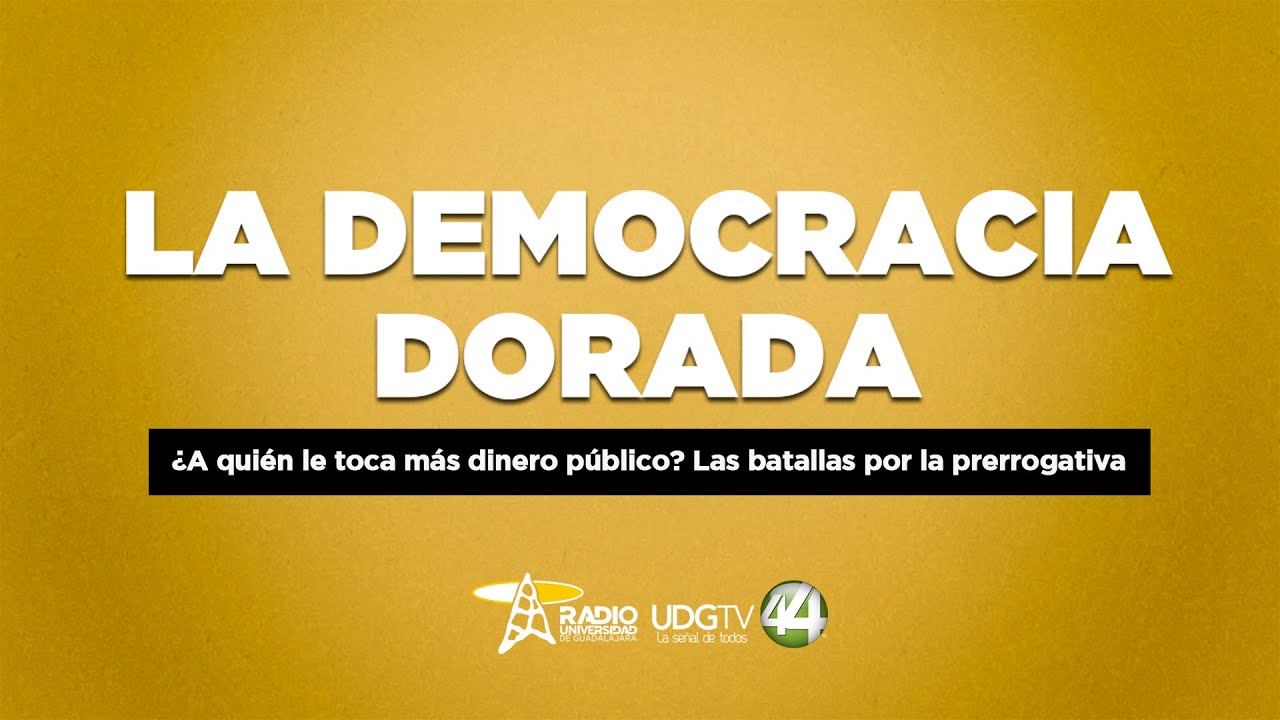 Democracia Dorada | ¿A quién le toca más dinero público? Las batallas por la prerrogativas